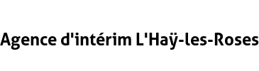 Agence d'intérim L'Haÿ-les-Roses